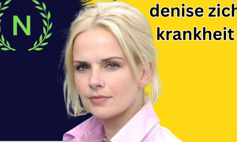 denise zich krankheit