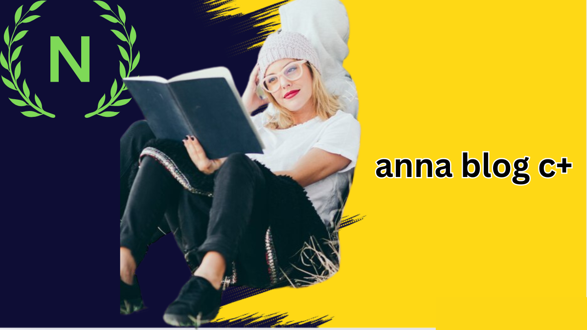 anna blog c+