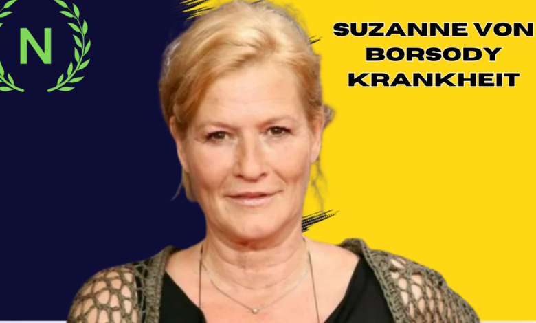 suzanne von borsody krankheit