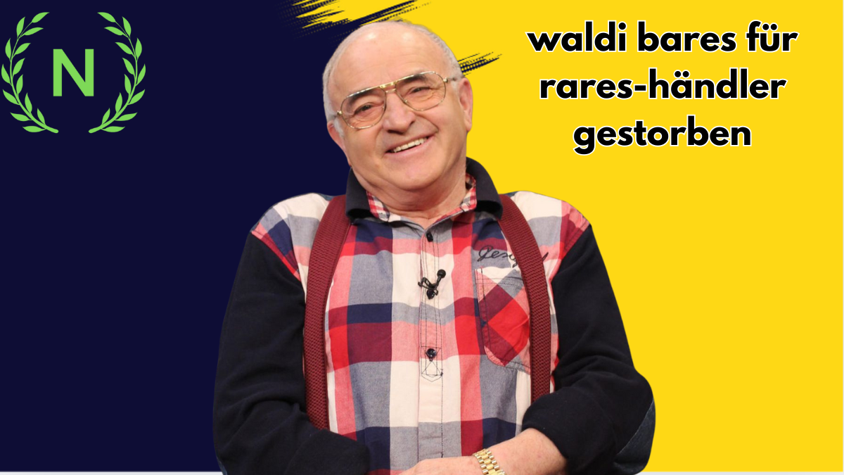 waldi bares für rares-händler gestorben