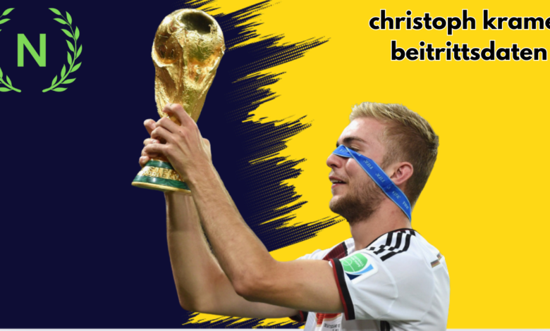 christoph kramer beitrittsdaten